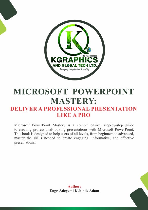 MICROSOFT POWERPOINT MASTERY: DELIVER A PROFESSIONAL PRESENTATION LIKE A PRO